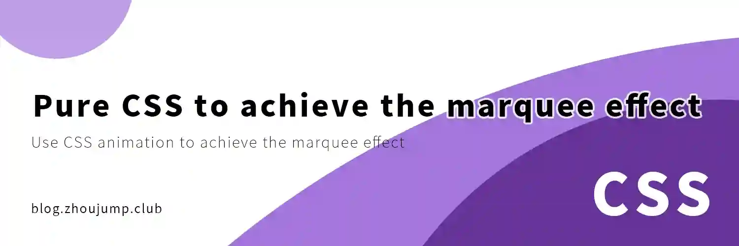 Featured image of post Pure CSS to achieve the marquee effect